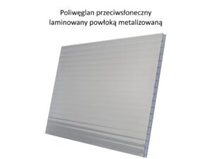 Poliwęglan przeciwsłoneczny laminowany powłoką metalizowaną